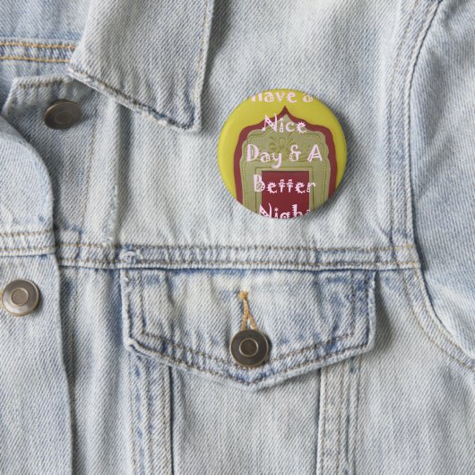 素敵な一日とより良い夜の額縁のアートプリント 缶バッジ (インサイチュ)