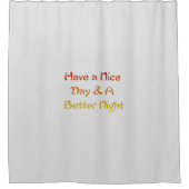 素敵な一日とより良い素敵な夜を過ごす シャワーカーテン (正面)