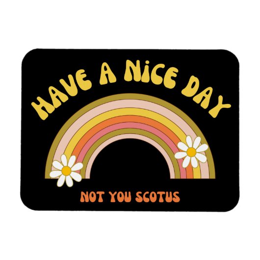 素敵な一日を過ごせNot Youスコタスレトロスタイル マグネット (横)