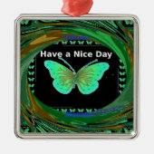 素敵な日とより良い夜の蝶を持っている.png メタルオーナメント (正面)