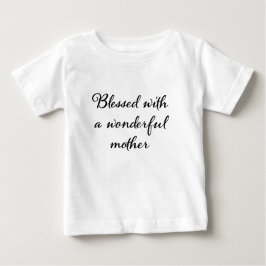 素晴らしいお母さんに恵まれて  ベビーTシャツ