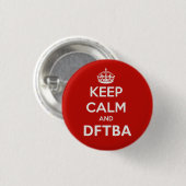 素晴らしいがあるために平静およびDFTBAを保って下さい 缶バッジ (正面&裏面)
