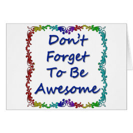 素晴らしいがあるために忘れないで下さい