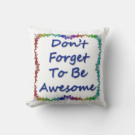 素晴らしいがあるために忘れないで下さい クッション