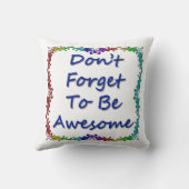 素晴らしいがあるために忘れないで下さい クッション (裏面)