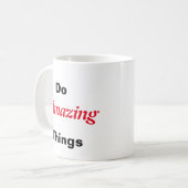 素晴らしいことをする コーヒーマグカップ (正面左)
