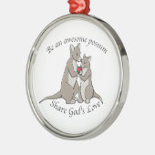 素晴らしいふくろねずみがあって下さい-神の愛を共有して下さい メタルオーナメント (左)