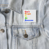 素晴らしいボタンがあるために忘れないで下さい 缶バッジ (インサイチュ)