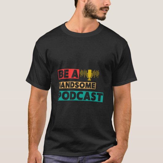 素晴らしいポッドキャストである Tシャツ (正面)