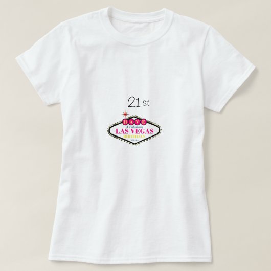 素晴らしいラスベガスを持っている"21st"誕生日シャツH Tシャツ (デザイン正面)