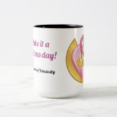 「素晴らしい一日にしよう！」コーヒーマグ ツートーンマグカップ (中央)