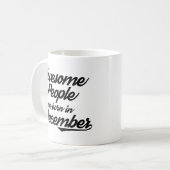 素晴らしい人々は12月に生まれます コーヒーマグカップ (正面左)