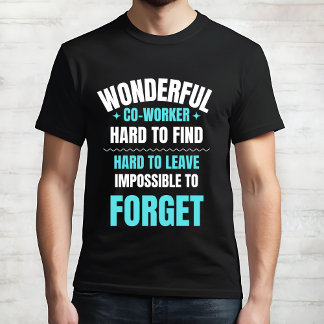 素晴らしい同僚のお別れTシャツ Tシャツ