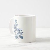 素晴らしい愛の小さい事をして下さい コーヒーマグカップ (正面左)