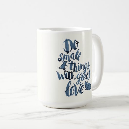 素晴らしい愛の小さい事をして下さい コーヒーマグカップ (正面右)