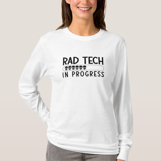 素晴らしい技術進行中の放射線技師 Tシャツ (正面)