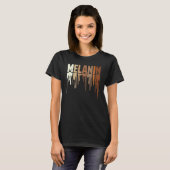 素晴らしい滴るメラニン 女性 プライド 黒人の歴史  Tシャツ (正面フル)