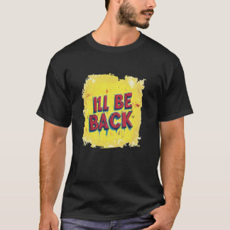 素晴らしい黄色 私は戻ってきます 男の子とGのためのコスチューム Tシャツ