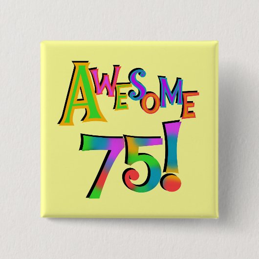 素晴らしい75枚の誕生日のTシャツおよびギフト 缶バッジ (正面)