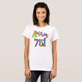 素晴らしい75枚の誕生日のTシャツおよびギフト Tシャツ (正面フル)