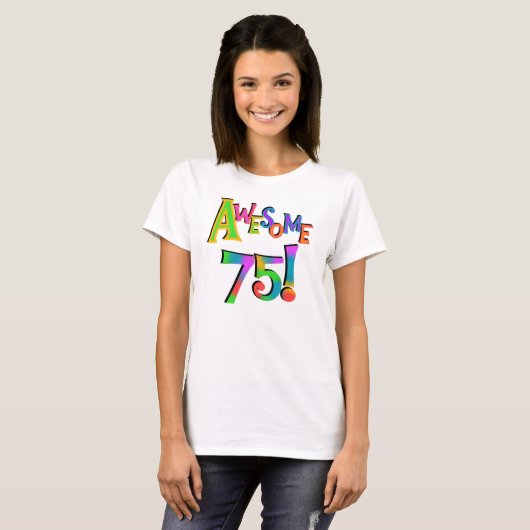 素晴らしい75枚の誕生日のTシャツおよびギフト Tシャツ (正面フル)