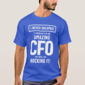 素晴らしいCFO職種ギフト Tシャツ (正面)