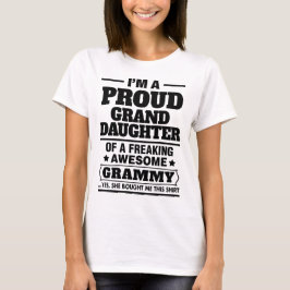 素晴らしいGrammyをひどく神経質にしているAの誇り高い孫娘 Tシャツ