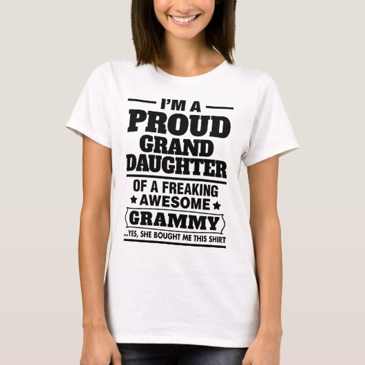 素晴らしいGrammyをひどく神経質にしているAの誇り高い孫娘 Tシャツ (正面)