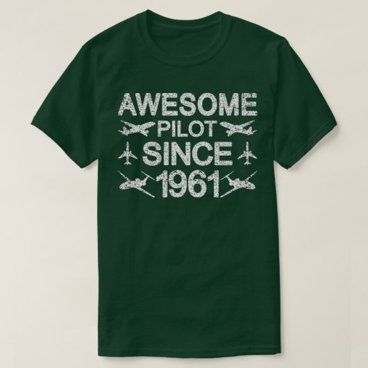 素晴らしパイロット1961年60誕生日以来 Tシャツ (デザイン正面)