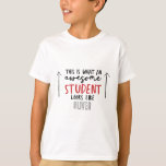 素晴らし学生モダンタイポグラフィおもしろいかわいい Tシャツ<br><div class="desc">これは学生の素晴らし外見だ。学生素晴らしモダンタイポグラフィギフト手書きのモダンおもしろいスクリプトと名前と子供の名前の宇宙。あなたの先生のための完璧な年末、クリスマスまたは休日のギフトお気に入りの。</div>
