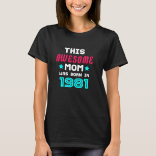 素晴らし母生まれ1981母S日ハッピーバースデー Tシャツ