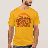 素晴らしCATCH!シャツ – スタイルとカラーを選択 Tシャツ (正面)