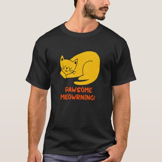 素晴らしMeowrning Cat Positivityキットン前向き Tシャツ (正面)