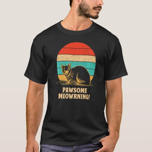 素晴らしMeowrning Cat Positivityキットン前向き Tシャツ (正面)