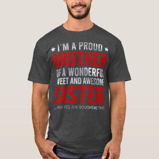 素晴ら誇りを持ったしい甘くて素晴らしい兄 Tシャツ