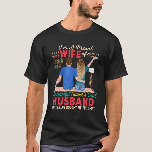 素晴誇りを持ったらしい甘い夫の妻カッコいいC Tシャツ (正面)