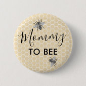 素朴Mommy to Bee Nameタグ赤ちゃんシャワー 缶バッジ (正面)