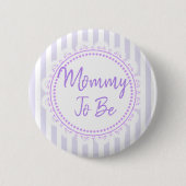 紫のかわいらしママはレイシーな赤ちゃんシャワー 缶バッジ (正面)