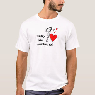 細い女の子は愛を必要としますも! Tシャツ