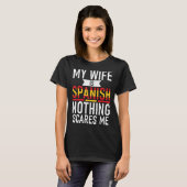 細君はスペイン人でスペインのも怖いものはない Tシャツ (正面フル)