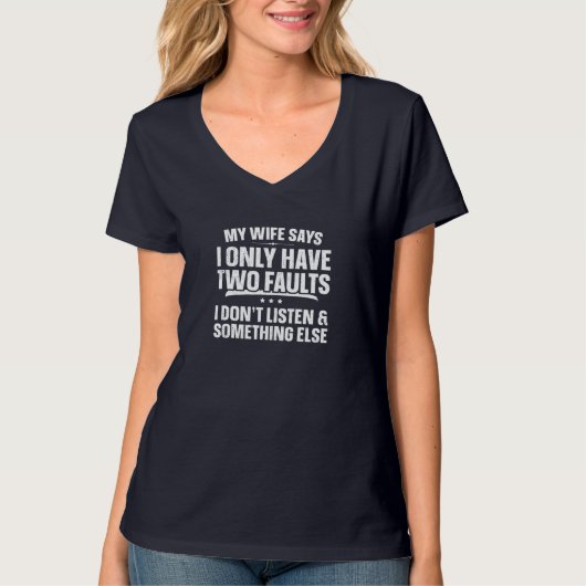 細君は僕に二つの欠点があると言おもしろいう Tシャツ (正面)
