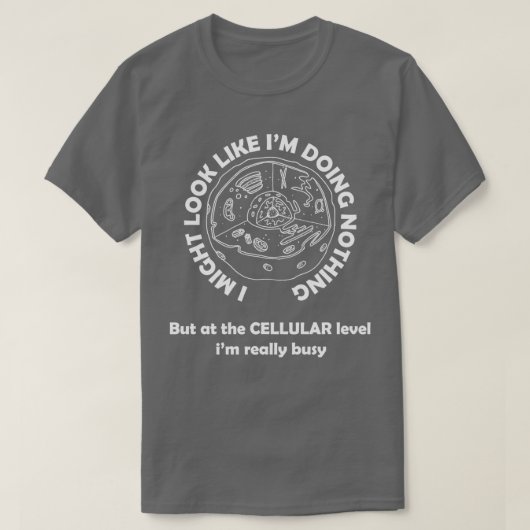 細胞レベルのix27mで本当に忙し tシャツ (デザイン正面)