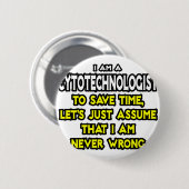 細胞技術者…私が間違っていないと思う 缶バッジ (正面&裏面)