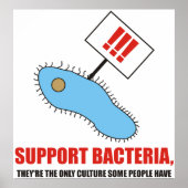 細菌をサポートし、彼らは唯一の文化いくつかのha ポスター (正面)