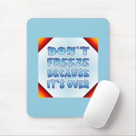 終わったために凍結しない マウスパッド