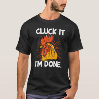 終わりだ クルック クールな雄鶏 怒ったニワトリ 遠くに Tシャツ