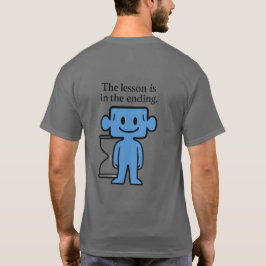 終わりの中に教訓あり - 励ましのTシャツ Tシャツ