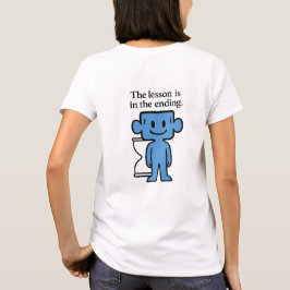 終わりの中に教訓あり - 女性用Tシャツ Tシャツ