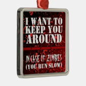 終末論的なおもしろいなゾンビ私は保ちたいと思います メタルオーナメント (右)