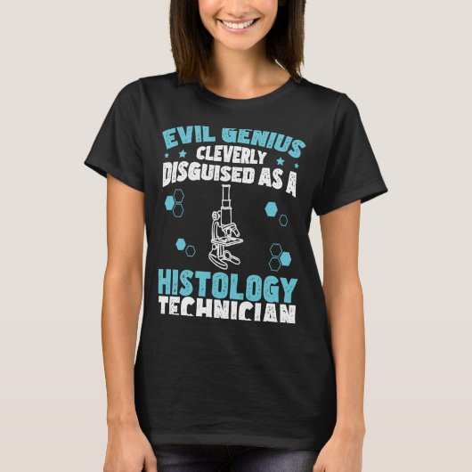 組織学者おもしろいのための悪の天才の組織学のユーモア Tシャツ (正面)